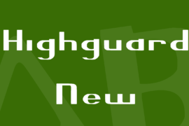 Highguard New Font