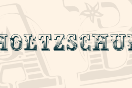 Holtzschue Font