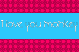 I Love You Monkey Font Family
