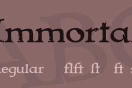 Immortal Font Family