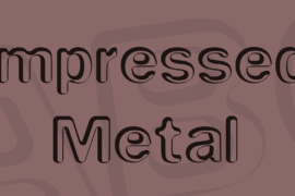 Impressed Metal Font
