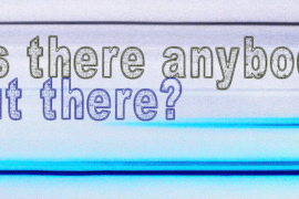 Is there anybody out there? Font