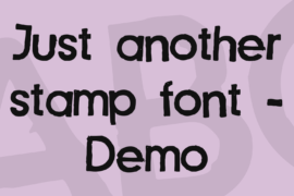 Just another stamp font – Demo Font