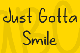 Just Gotta Smile Font