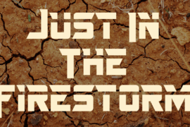 Just In The Firestorm Font