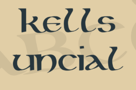Kells Uncial Font