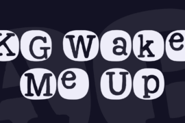 KG Wake Me Up Font