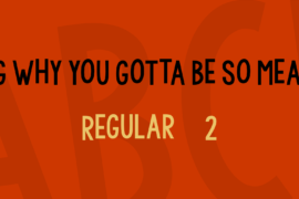 KG WhY yOu GoTtA Be So MeAn Font Family