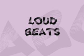 Loud Beats Font