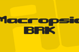 Macropsia BRK Font