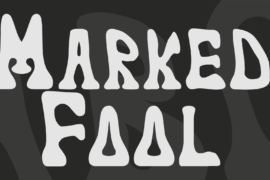 Marked Fool Font