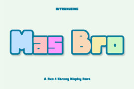 Mas Bro Demo Font