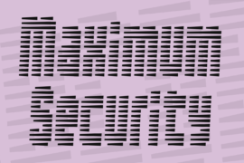 Maximum Security Font