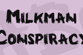 Milkman Conspiracy Font