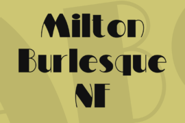 Milton Burlesque NF Font