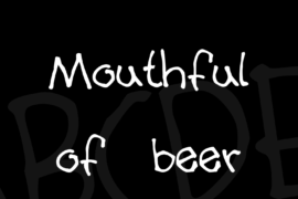Mouthful of beer Font