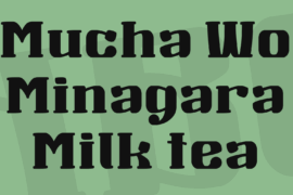 Mucha Wo Minagara Milk tea Font