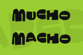 Mucho Macho Font