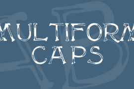 Multiform Caps Font
