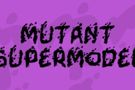Mutant Supermodel Font