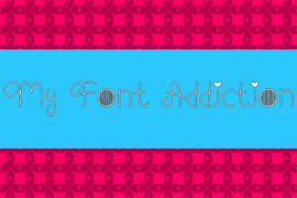 My Font Addiction Font