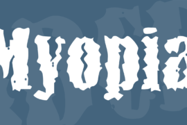 Myopia Font