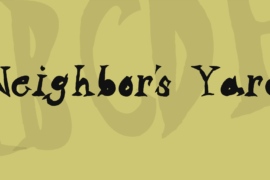 Neighbor’s Yard Font