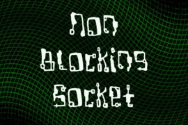 Non Blocking Socket Font