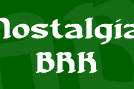 Nostalgia BRK Font