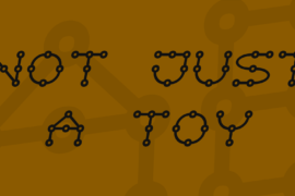Not just a toy Font