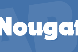 Nougat Font