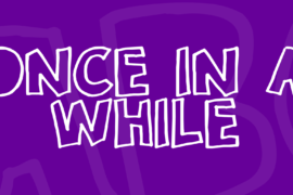 Once in a while Font