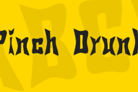 Pinch Drunk Font