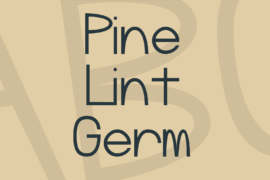 Pine Lint Germ Font
