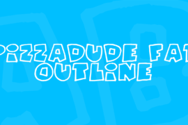 PizzaDude Fat Outline Font