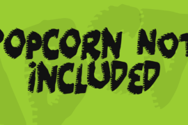 Popcorn NOT included Font