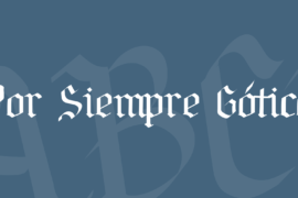 Por Siempre Gótica Font