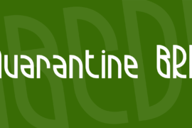 Quarantine BRK Font