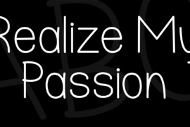 Realize My Passion Font