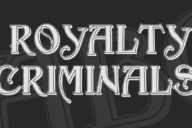 Royalty Criminals Font