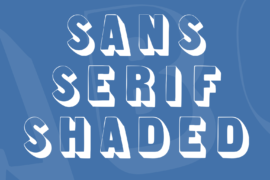 Sans Serif Shaded Font