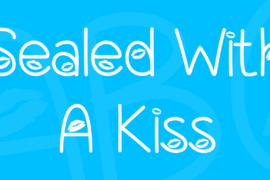 Sealed With A Kiss Font