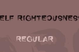 Self Righteousness Font