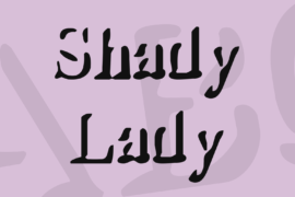 Shady Lady Font