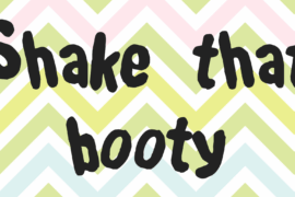 Shake that booty Font