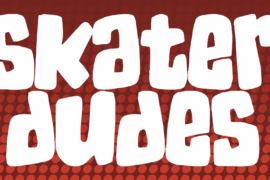 Skater Dudes Font