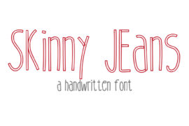 Skinny Jeans Font