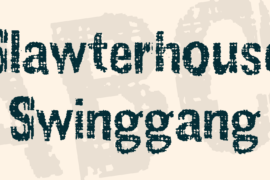 Slawterhouse Swinggang Font