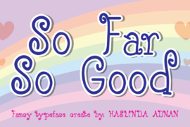 So Far So Good Font