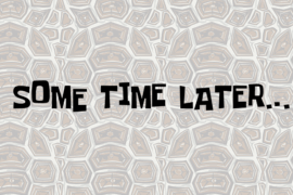 Some Time Later Font